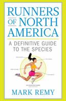 Runners of North America: A Definitive Guide to the Species 1623366135 Book Cover