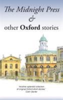 The Midnight Press: And other Oxford Stories 1780185421 Book Cover