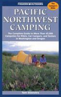 Moon Pacific Northwest Camping: The Complete Guide to Tent and RV Camping in Washington and Oregon (Moon Outdoors) 1566918421 Book Cover