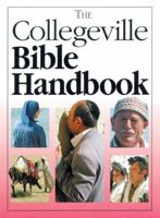 The Collegeville Bible Handbook: Condensed Version of the Collegeville Bible Commentary 081462376X Book Cover