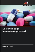 La verità sugli immunosoppressori (Italian Edition) 6208247349 Book Cover