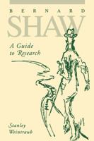 Bernard Shaw: A Guide to Research 0271008318 Book Cover
