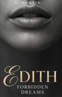 Edith: Forbidden Dreams B0H1L5DD63 Book Cover