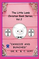 The Little Lamb Christians Book Series: Candice and Bunches B0851MYVFK Book Cover