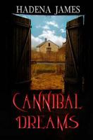 Cannibal Dreams 150085025X Book Cover