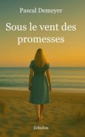 Sous le vent des promesses (French Edition) B0G4GKQP9P Book Cover