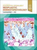 Diagnostic Pathology: Neoplastic Dermatopathology 0443410364 Book Cover