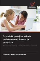Czytelnik poezji w szkole podstawowej: formacja i przejscie: Propozycja czytania poezji w szkole podstawowej - ostatnie lata (Polish Edition) 6208807409 Book Cover