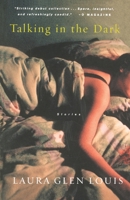 Talking in the Dark: Stories 0151005222 Book Cover