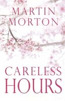 Careless Hours 1903136695 Book Cover