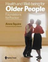 Health and Wellbeing for Older People: Foundations for Practice 0702023159 Book Cover