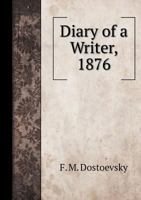 Diary of a Writer, 1876 5519550832 Book Cover
