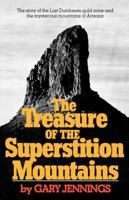 The treasure of the Superstition Mountains 0393336107 Book Cover