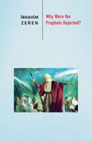 Why Were the Prophets Rejected? B0DWX723YQ Book Cover