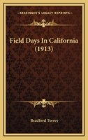 Field-Days in California 1120195977 Book Cover