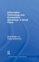 Information Technology and Competitive Advantage in Small Firms 1138864056 Book Cover