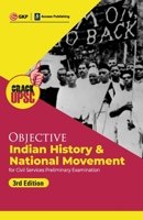 Objective Indian History & National Movement 3ed (UPSC Civil Services Preliminary Examination) by GKP/Access 939283764X Book Cover