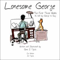 Lonesome George: The First Three Weeks 1607493306 Book Cover