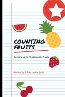 Counting fruits: Numbers up to 10 explained by fruits B093MXHDVH Book Cover