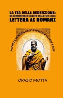 "Via della Redenzione: Un Commentario Guidato dalla Fede sulla Lettera ai Romani" (Italian Edition) B0CPMH2TM6 Book Cover