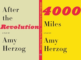 After the Revolution and 4000 Miles: Two Plays 155936422X Book Cover