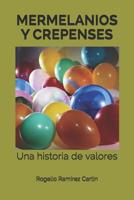 Mermelanios y Crepenses : Una Historia de Valores 1070723193 Book Cover