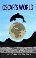 Oscar's World: Volume 5 of the Oscar Series B0FPXQR4FF Book Cover