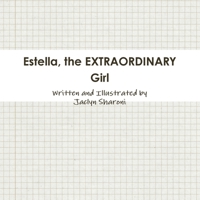 Estella, the Extraordinary Girl 1329936248 Book Cover