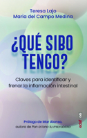 ¿Qué SIBO tengo?: Claves para identificar y frenar la inflamación intestinal (Spanish Edition) 8441443300 Book Cover