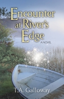 Encounter At River's Edge 1951561996 Book Cover