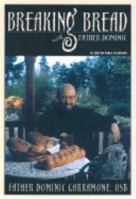 Breaking Bread With Father Dominic 0967465206 Book Cover