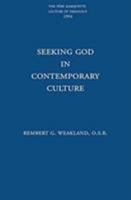 Seeking God in Contemporary Culture 0874625491 Book Cover