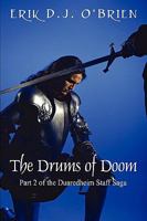The Drums of Doom: Part 2 of the Duaredheim Staff Saga 1432734962 Book Cover