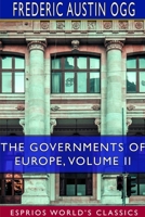 The Governments of Europe; Volume 2 1374999903 Book Cover