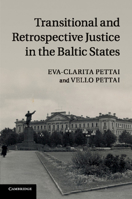 Transitional and Retrospective Justice in the Baltic States 1107627583 Book Cover