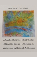Sent By No One At All B0C5HCBMN3 Book Cover