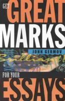 Get Great Marks for Your Essays 186508204X Book Cover