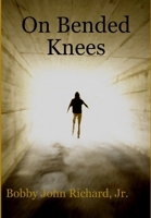 On Bended Knees 1300062193 Book Cover