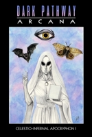 Sinister Tarot: Dark Pathway arcana: Celestio-Infernal Apocryphon I B0DWSG8RCV Book Cover