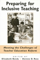 Preparing For Inclusive Teaching: Meeting The Challenges Of Teacher Education Reform (S U N Y Series in Teacher Preparation and Development) 0791463575 Book Cover