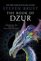 The Book of Dzur: Comprising the Novels Dzur and Jhegaala 076532895X Book Cover