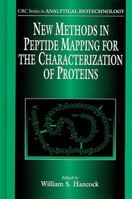 New Methods in Peptide Mapping for the Characterization of Proteins 0849378222 Book Cover