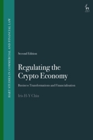 Regulating the Crypto Economy: Business Transformations and Financialisation (Hart Studies in Commercial and Financial Law) 1509985638 Book Cover
