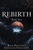 Rebirth-Book Two B0HDGBJYX5 Book Cover