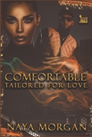 Comfortable: Tailored For Love B0BLVGHW1T Book Cover