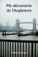 Ma découverte de l'Angleterre (French Edition) 9359947091 Book Cover