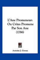 L'Ane Promeneur Ou Crites Promene Par Son Ane 1166995003 Book Cover