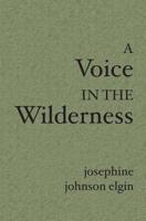 A Voice in the Wilderness 1594571791 Book Cover