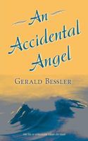 An Accidental Angel 0692588310 Book Cover