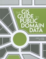The GIS Guide to Public Domain Data 1589482441 Book Cover